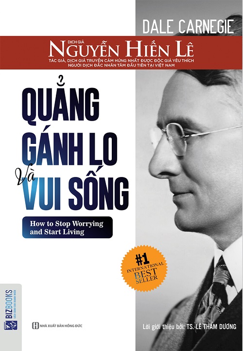  Quẳng Gánh Lo Đi Và Vui Sống - Nguyễn Hiến Lê